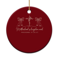 Motherhood Is Kingdom Work Ceramic Ornament Cute Christian Mom Mothers Day Coquette Bow Cross