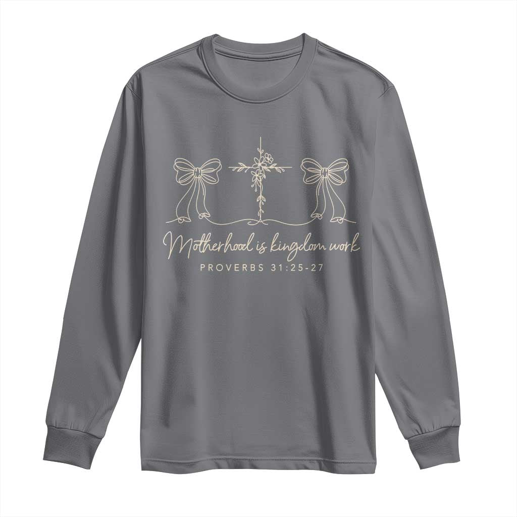 Motherhood Is Kingdom Work Long Sleeve Shirt Cute Christian Mom Mothers Day Coquette Bow Cross