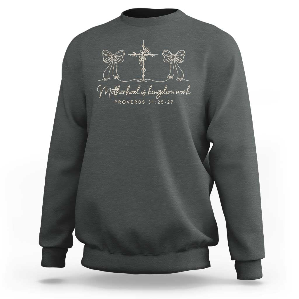 Motherhood Is Kingdom Work Sweatshirt Cute Christian Mom Mothers Day Coquette Bow Cross