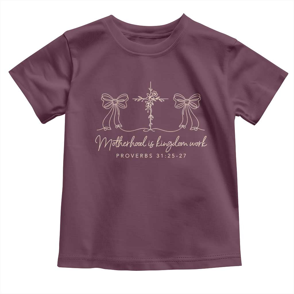 Motherhood Is Kingdom Work Toddler T Shirt Cute Christian Mom Mothers Day Coquette Bow Cross