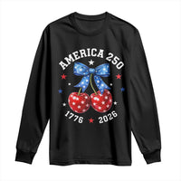 250 Anniversary USA Long Sleeve Shirt Cherry Coquette Bow 4th Of July 1776 2026 250th Birthday