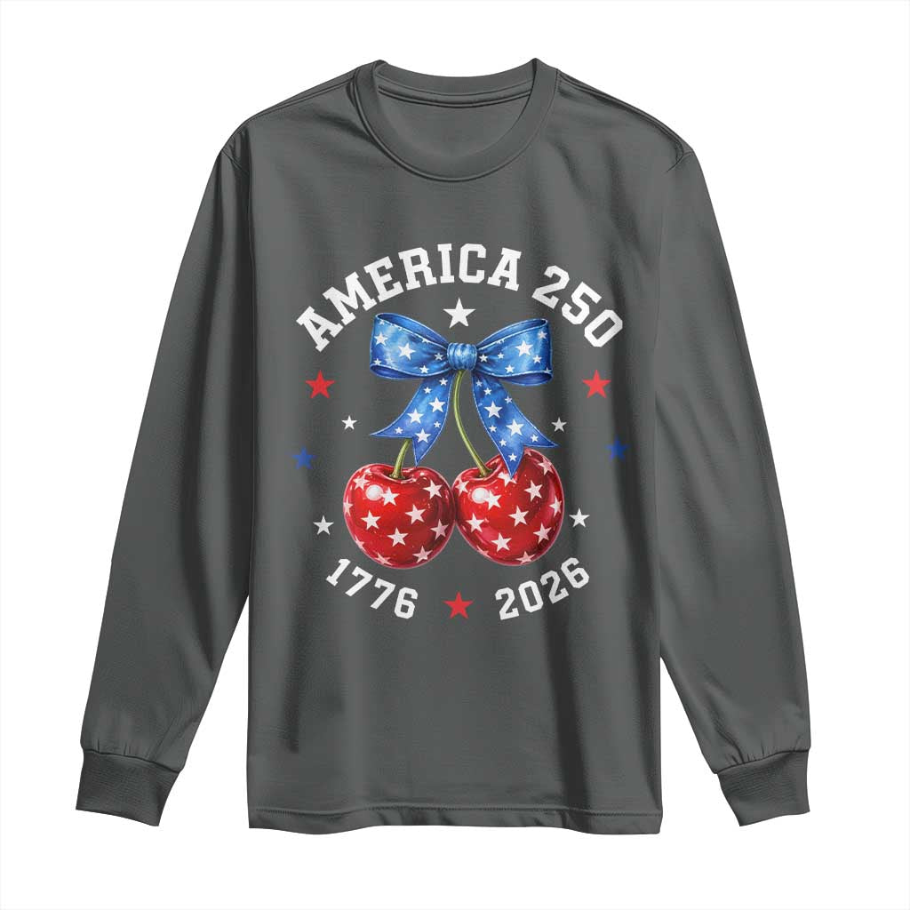 250 Anniversary USA Long Sleeve Shirt Cherry Coquette Bow 4th Of July 1776 2026 250th Birthday