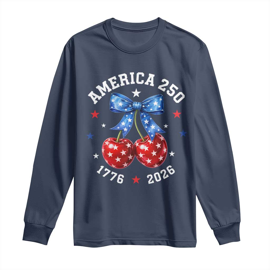 250 Anniversary USA Long Sleeve Shirt Cherry Coquette Bow 4th Of July 1776 2026 250th Birthday