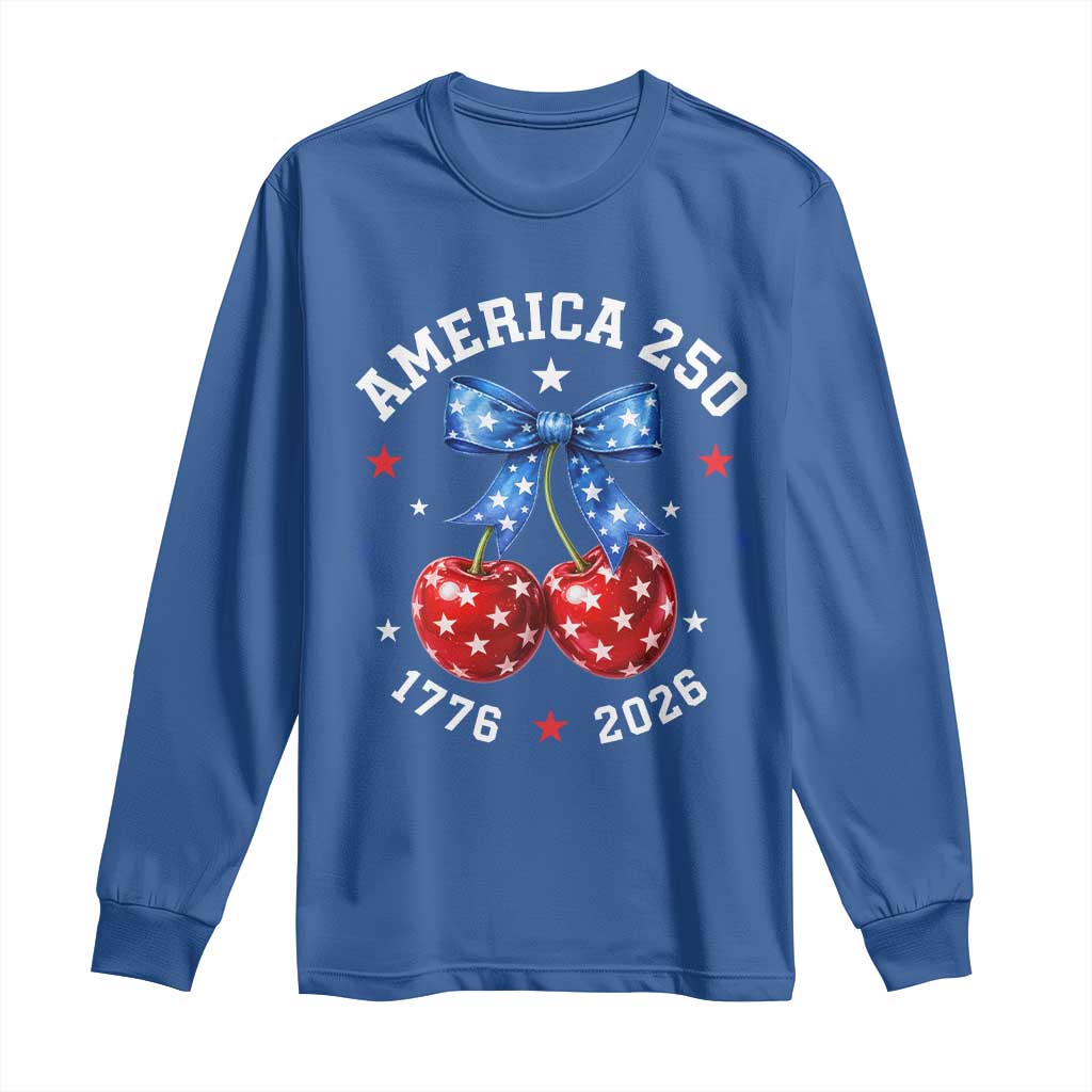 250 Anniversary USA Long Sleeve Shirt Cherry Coquette Bow 4th Of July 1776 2026 250th Birthday