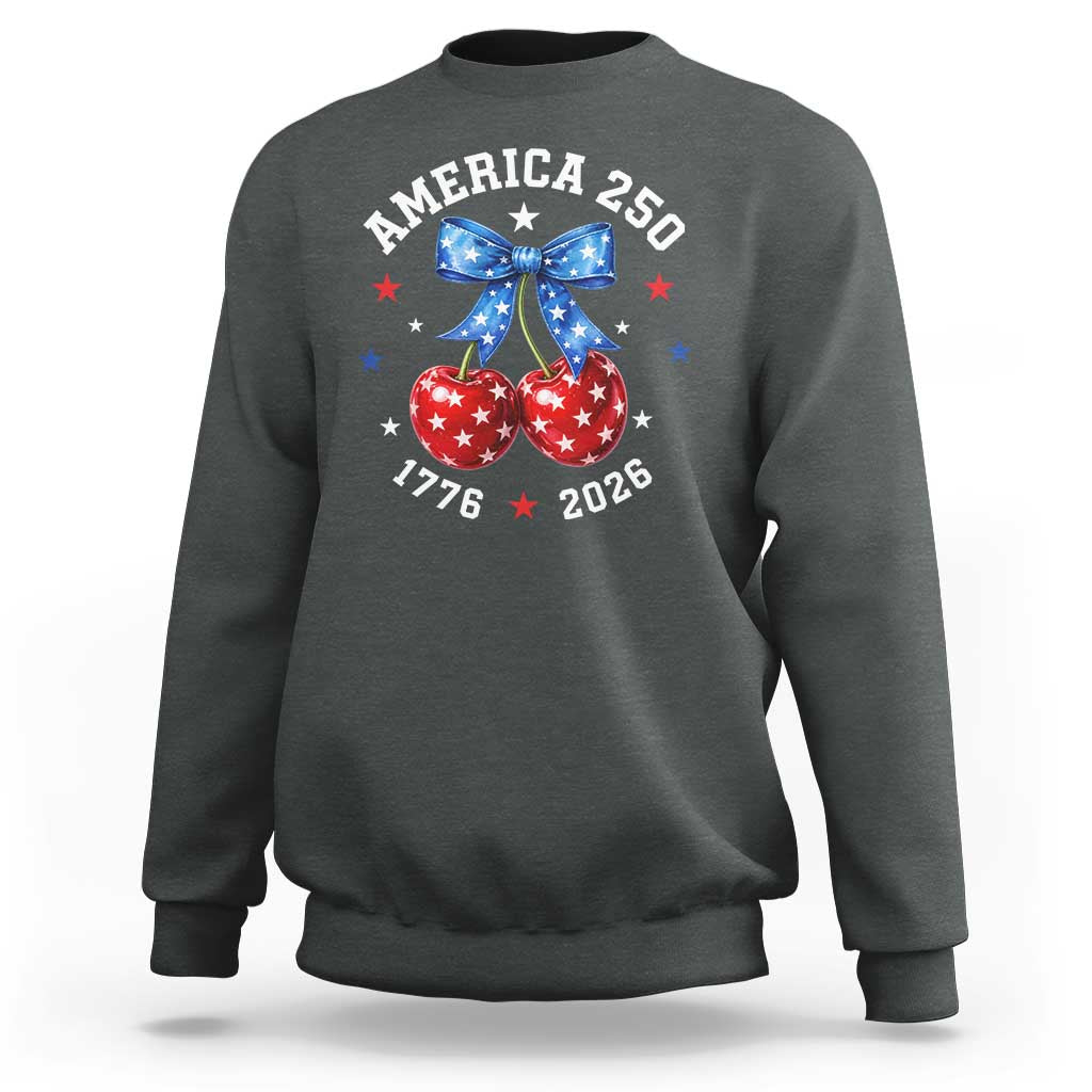 250 Anniversary USA Sweatshirt Cherry Coquette Bow 4th Of July 1776 2026 250th Birthday