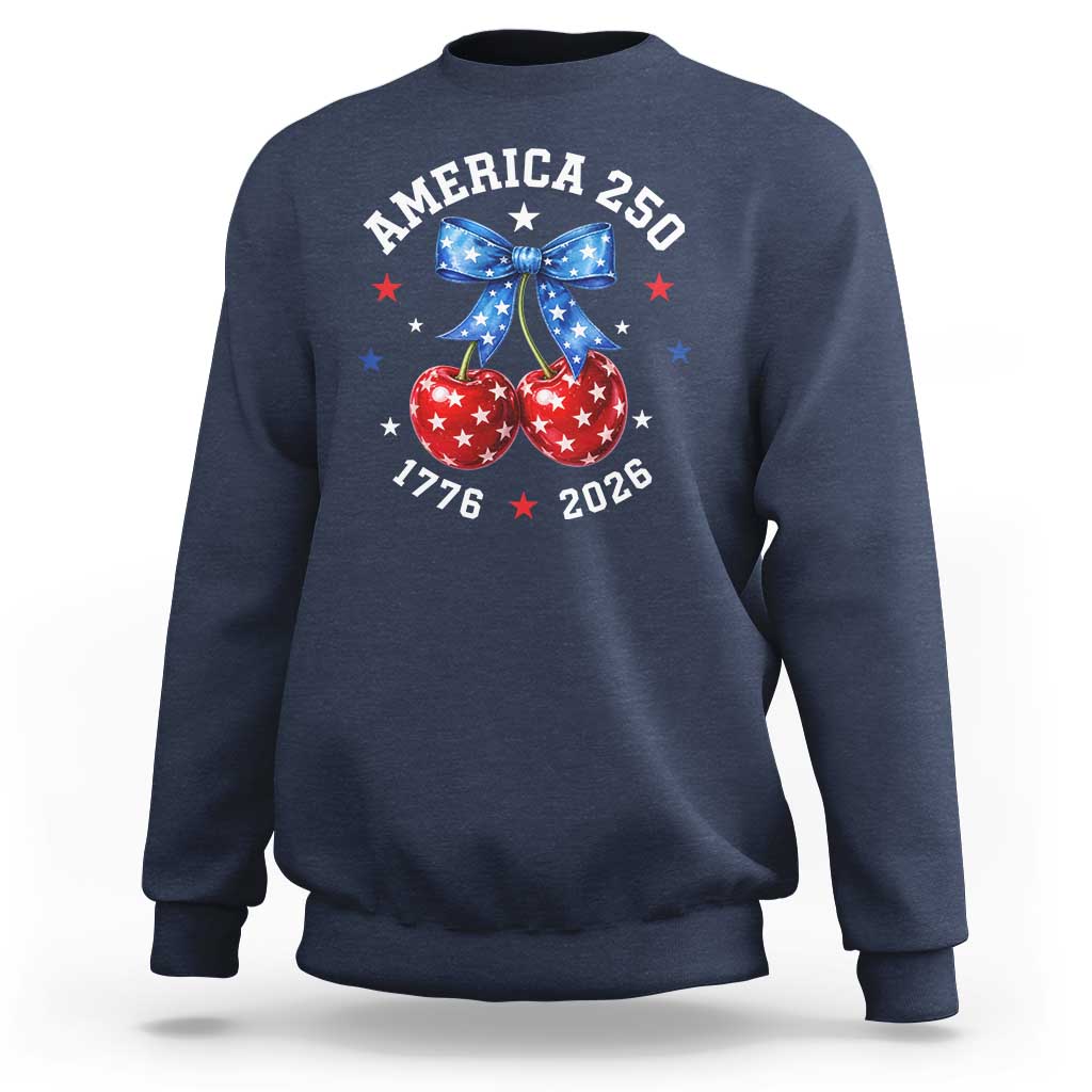 250 Anniversary USA Sweatshirt Cherry Coquette Bow 4th Of July 1776 2026 250th Birthday
