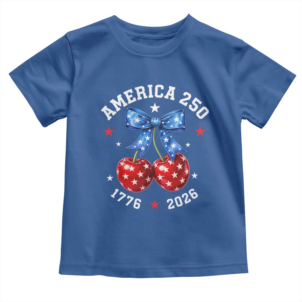 250 Anniversary USA Toddler T Shirt Cherry Coquette Bow 4th Of July 1776 2026 250th Birthday