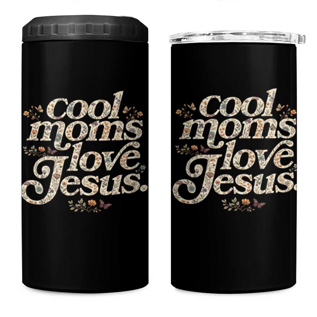 Cool Moms Love Jesus 4 in 1 Can Cooler Tumbler Vintage Floral Boho Wildflower Christian Mama Mothers Day