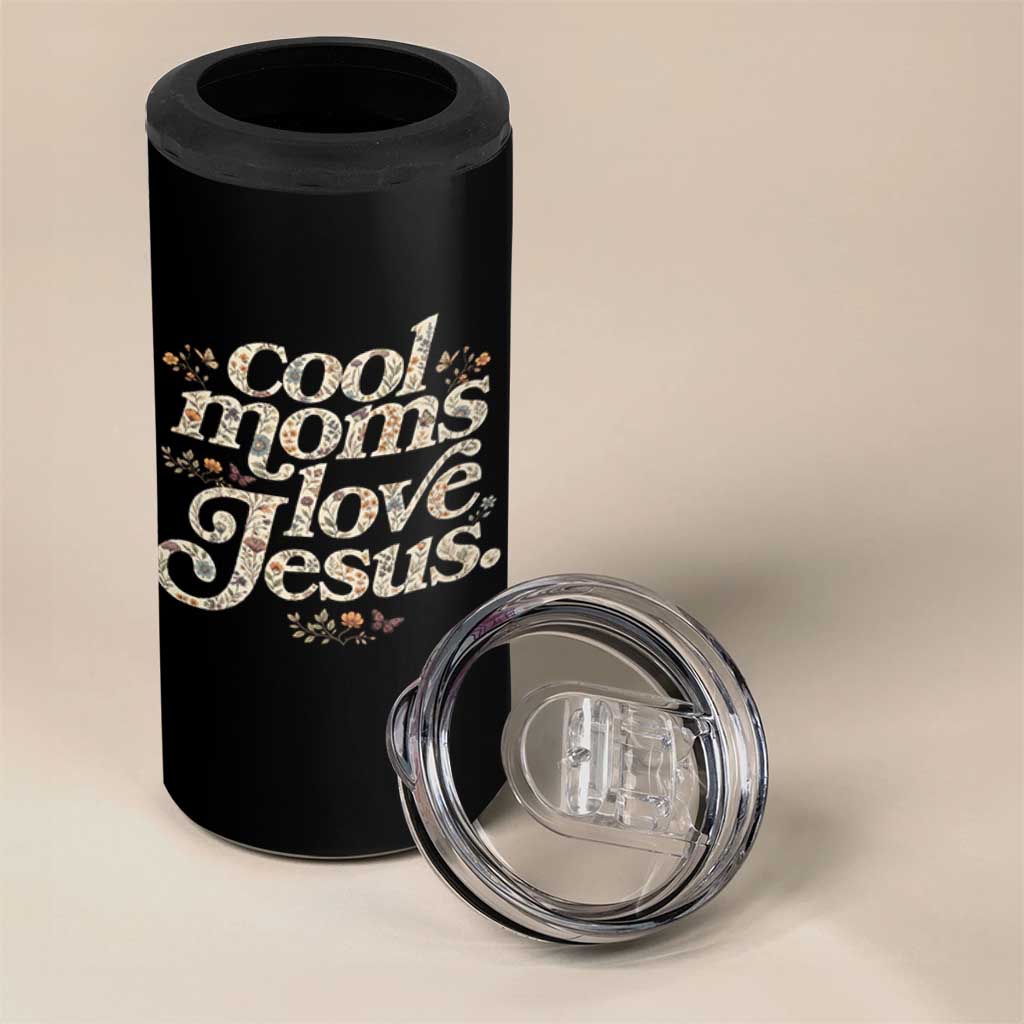 Cool Moms Love Jesus 4 in 1 Can Cooler Tumbler Vintage Floral Boho Wildflower Christian Mama Mothers Day