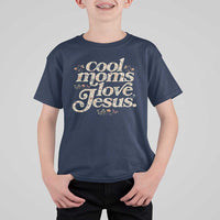 Cool Moms Love Jesus T Shirt For Kid Vintage Floral Boho Wildflower Christian Mama Mothers Day