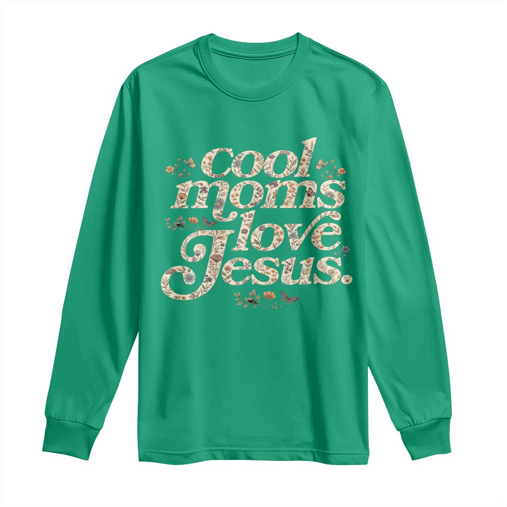 Cool Moms Love Jesus Long Sleeve Shirt Vintage Floral Boho Wildflower Christian Mama Mothers Day