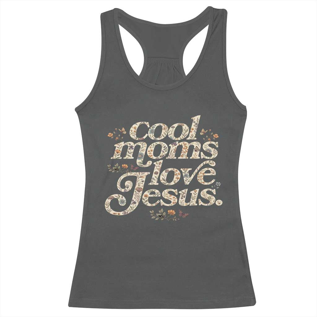 Cool Moms Love Jesus Racerback Tank Top Vintage Floral Boho Wildflower Christian Mama Mothers Day