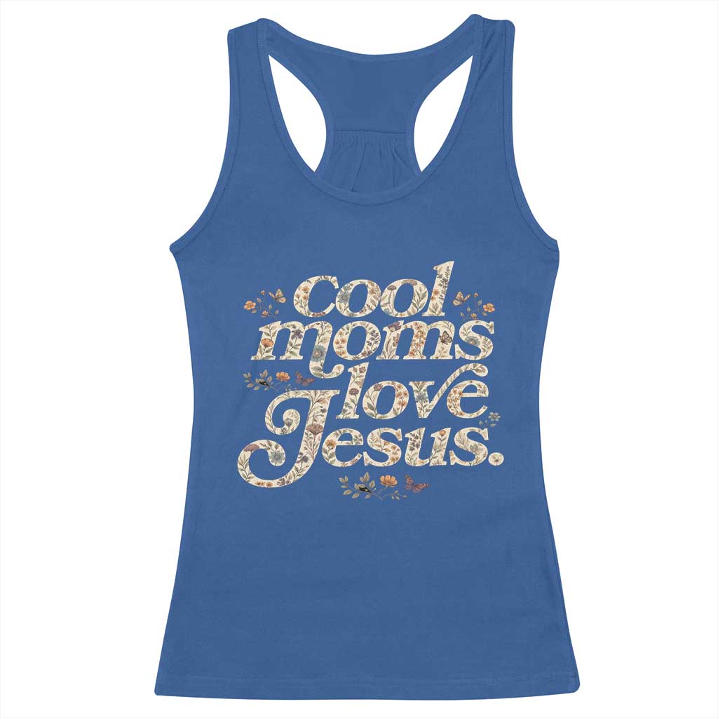 Cool Moms Love Jesus Racerback Tank Top Vintage Floral Boho Wildflower Christian Mama Mothers Day