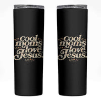 Cool Moms Love Jesus Skinny Tumbler Vintage Floral Boho Wildflower Christian Mama Mothers Day