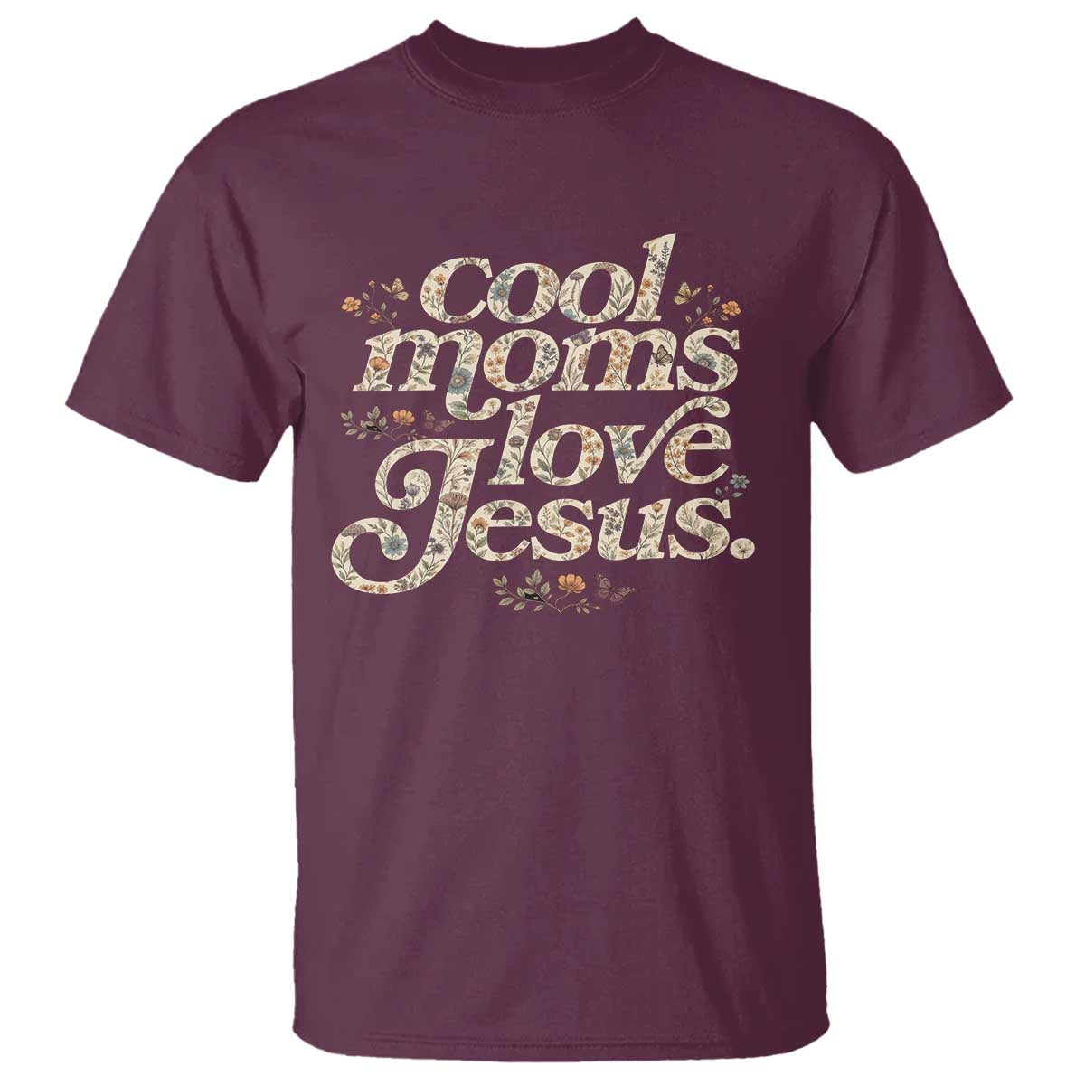 Cool Moms Love Jesus T Shirt Vintage Floral Boho Wildflower Christian Mama Mothers Day