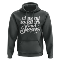 Christian Mom Hoodie Chasing Jesus And Toddlers