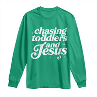 Christian Mom Long Sleeve Shirt Chasing Jesus And Toddlers