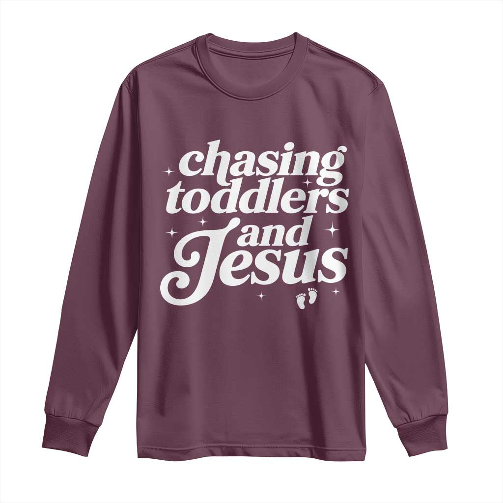 Christian Mom Long Sleeve Shirt Chasing Jesus And Toddlers