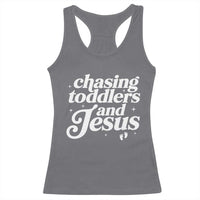 Christian Mom Racerback Tank Top Chasing Jesus And Toddlers