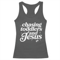 Christian Mom Racerback Tank Top Chasing Jesus And Toddlers