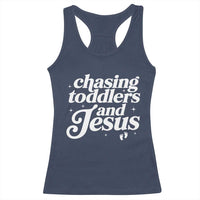 Christian Mom Racerback Tank Top Chasing Jesus And Toddlers