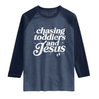 Christian Mom Raglan Shirt Chasing Jesus And Toddlers