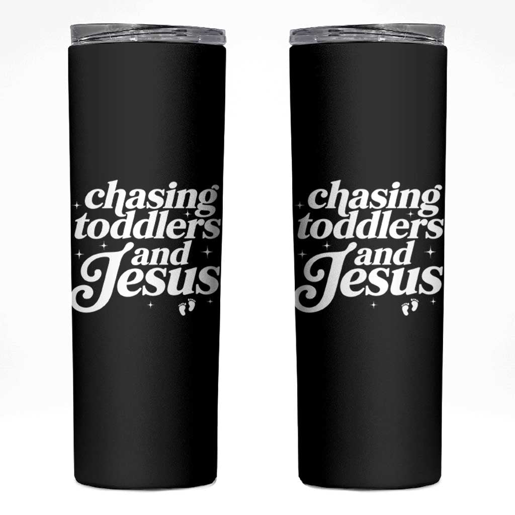 Christian Mom Skinny Tumbler Chasing Jesus And Toddlers