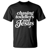 Christian Mom T Shirt Chasing Jesus And Toddlers
