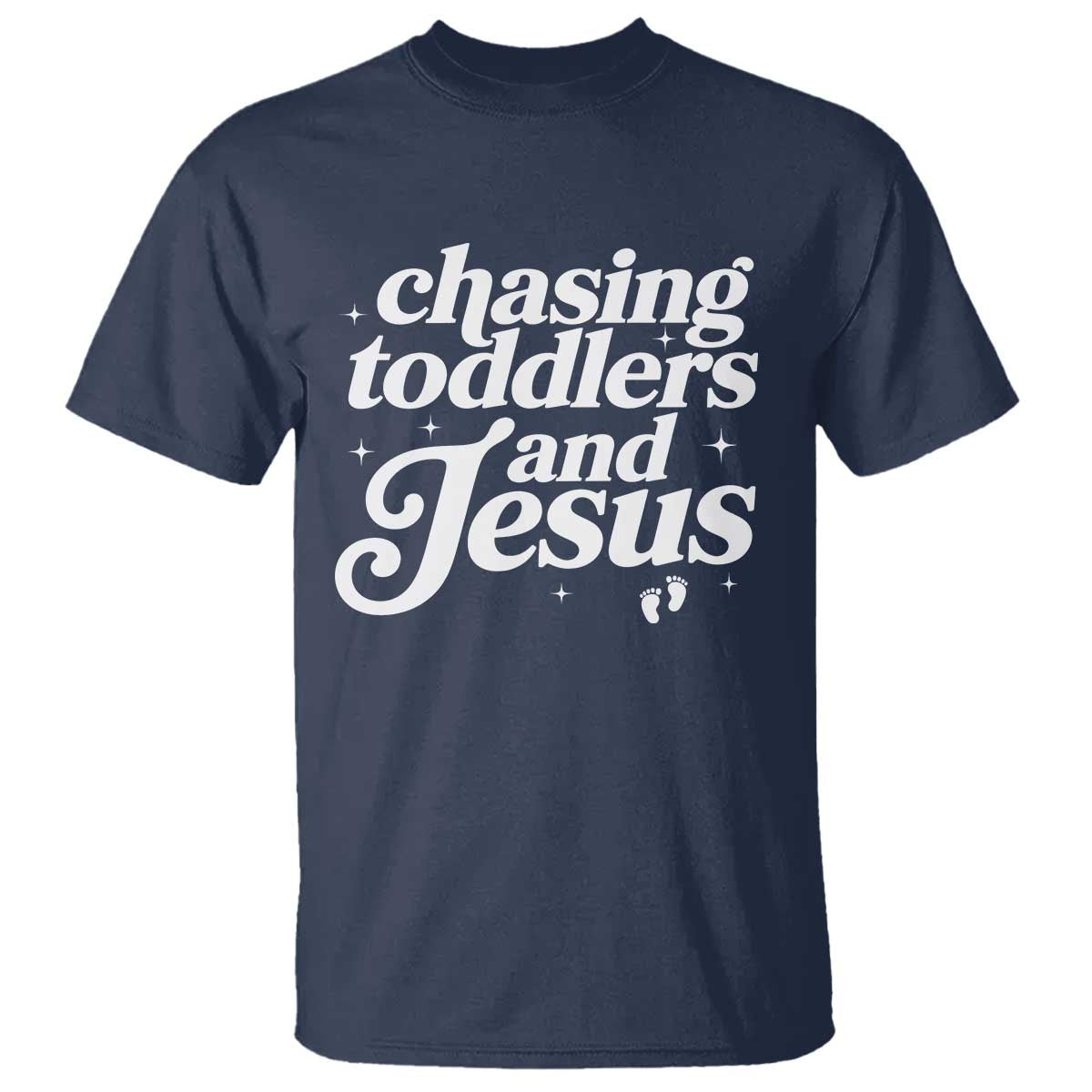 Christian Mom T Shirt Chasing Jesus And Toddlers