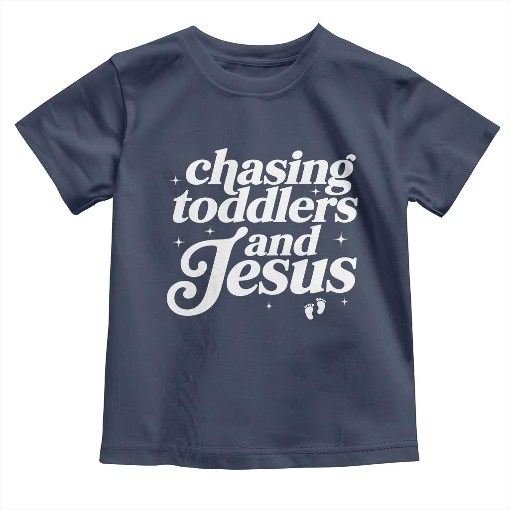 Christian Mom Toddler T Shirt Chasing Jesus And Toddlers