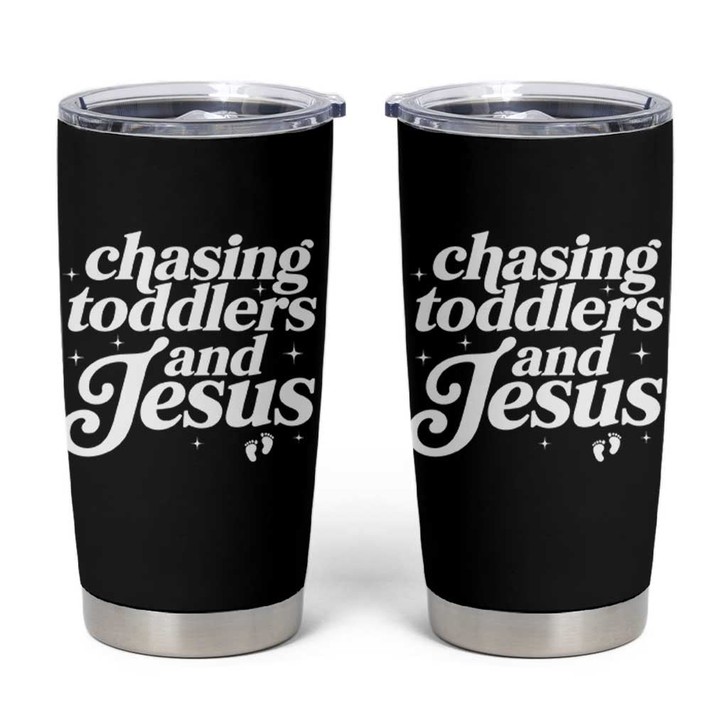 Christian Mom Tumbler Cup Chasing Jesus And Toddlers