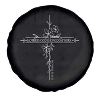 Motherhood Is Kingdom Work Spare Tire Cover Floral Cross Christian Mama Mothers Day