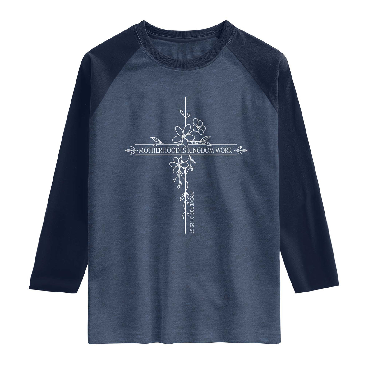 Motherhood Is Kingdom Work Raglan Shirt Floral Cross Christian Mama Mothers Day