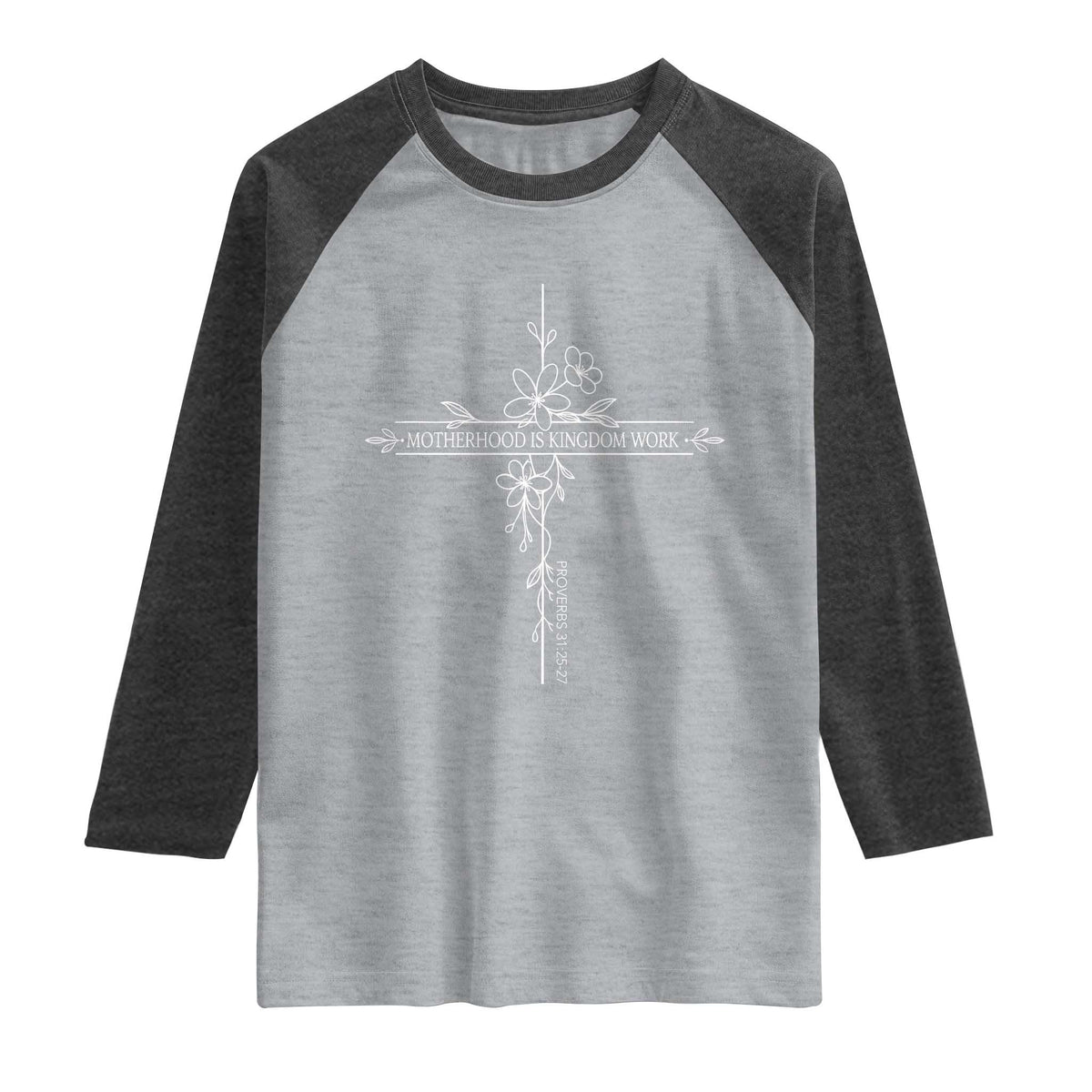 Motherhood Is Kingdom Work Raglan Shirt Floral Cross Christian Mama Mothers Day