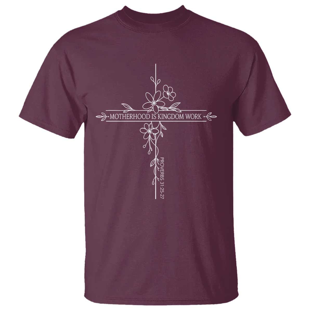 Motherhood Is Kingdom Work T Shirt Floral Cross Christian Mama Mothers Day