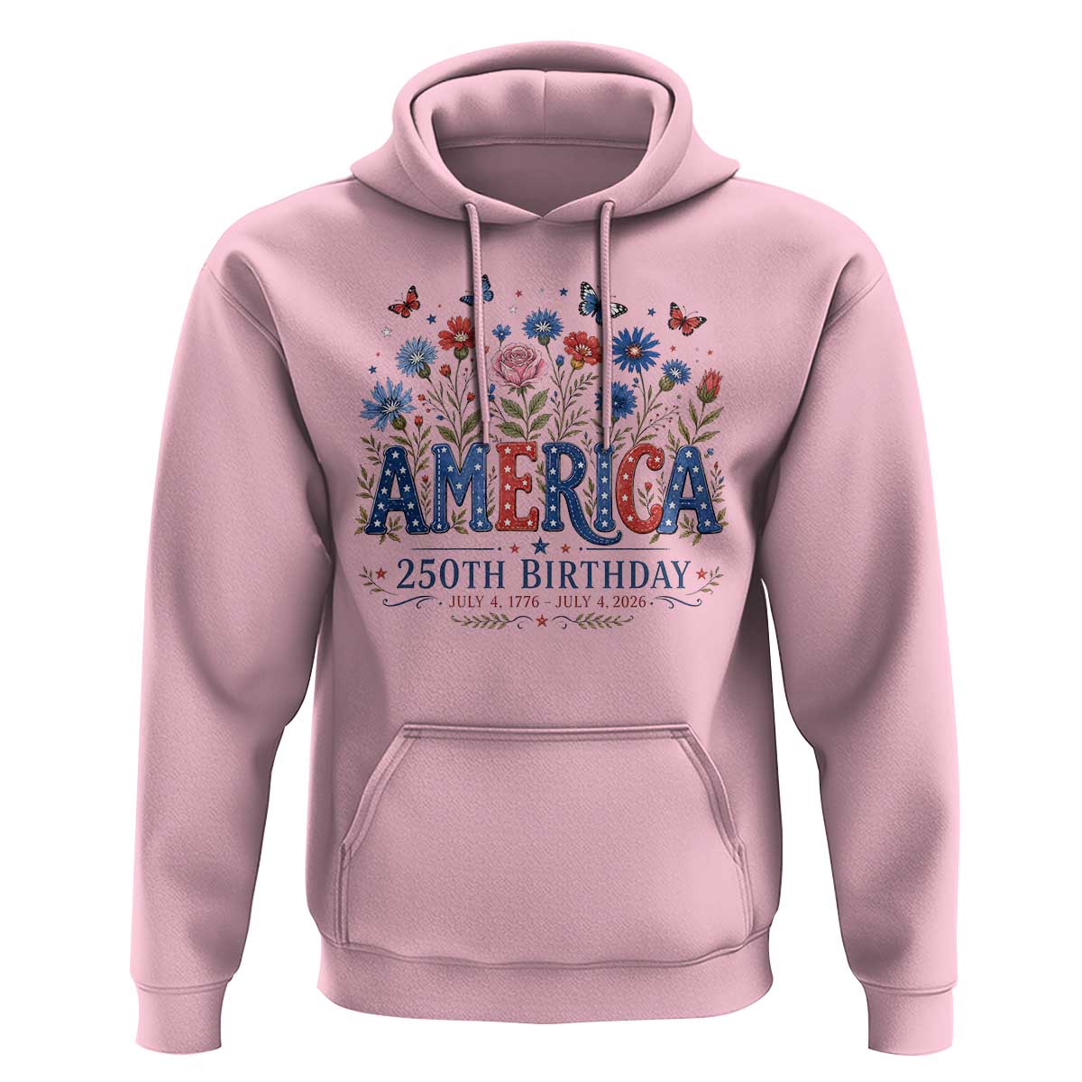 Floral 250th Anniversary Hoodie Wildflower Independence Day 250 Years Birthday 1776 2026