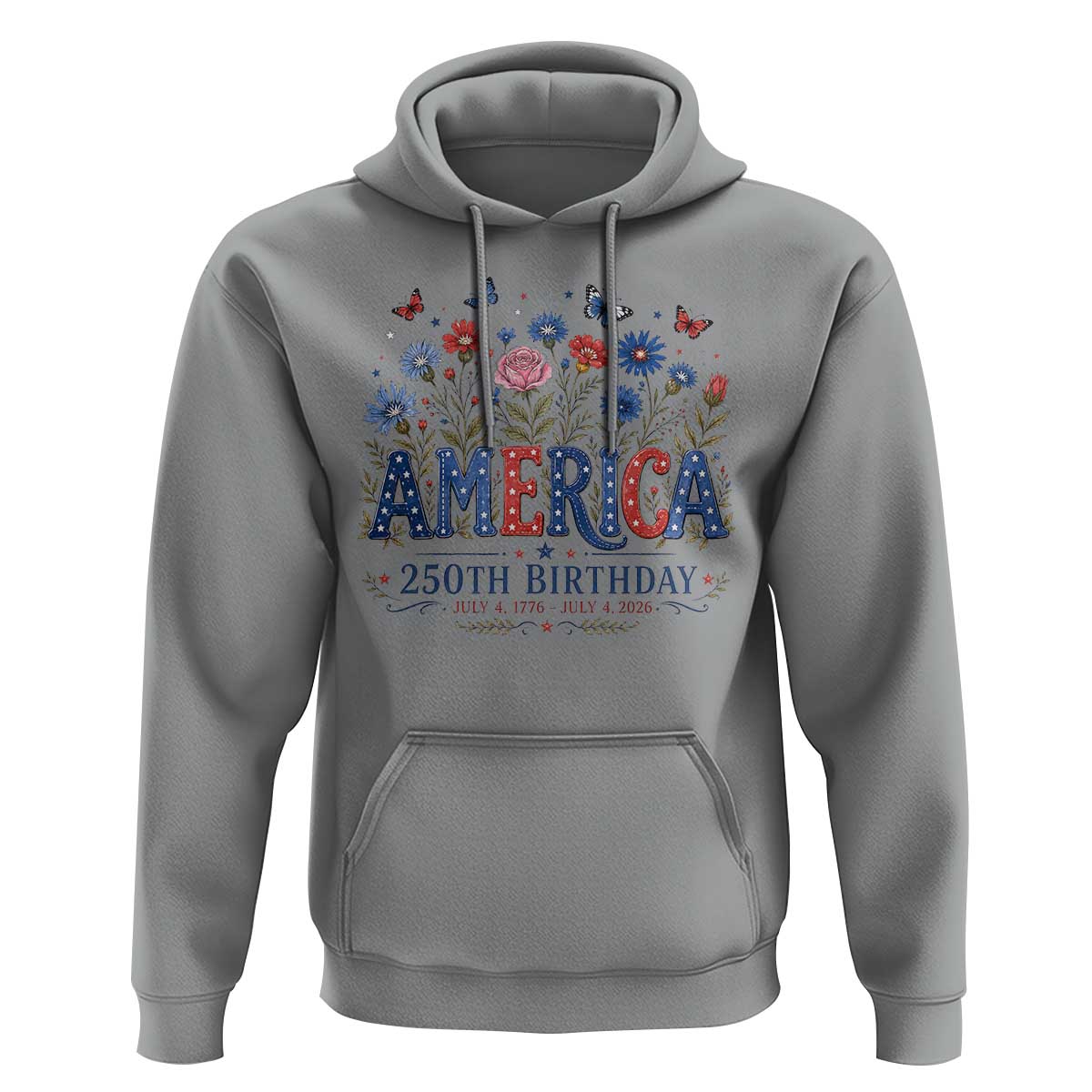 Floral 250th Anniversary Hoodie Wildflower Independence Day 250 Years Birthday 1776 2026