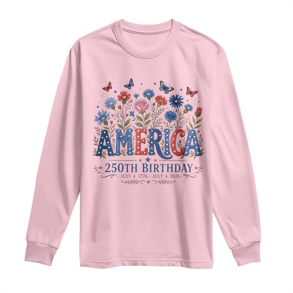 Floral 250th Anniversary Long Sleeve Shirt Wildflower Independence Day 250 Years Birthday 1776 2026