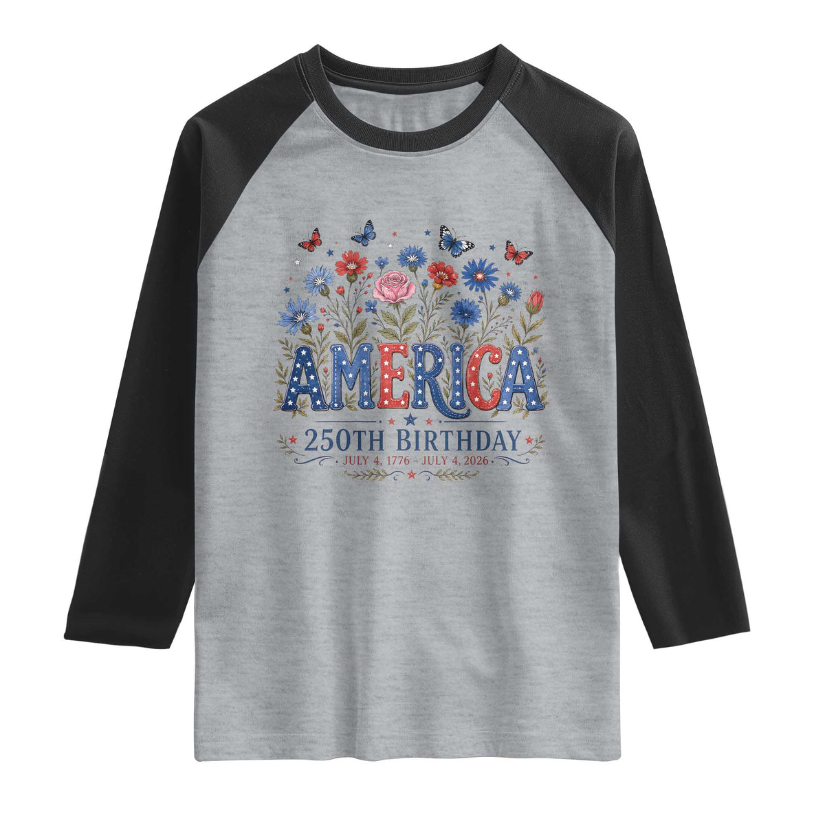 Floral 250th Anniversary Raglan Shirt Wildflower Independence Day 250 Years Birthday 1776 2026