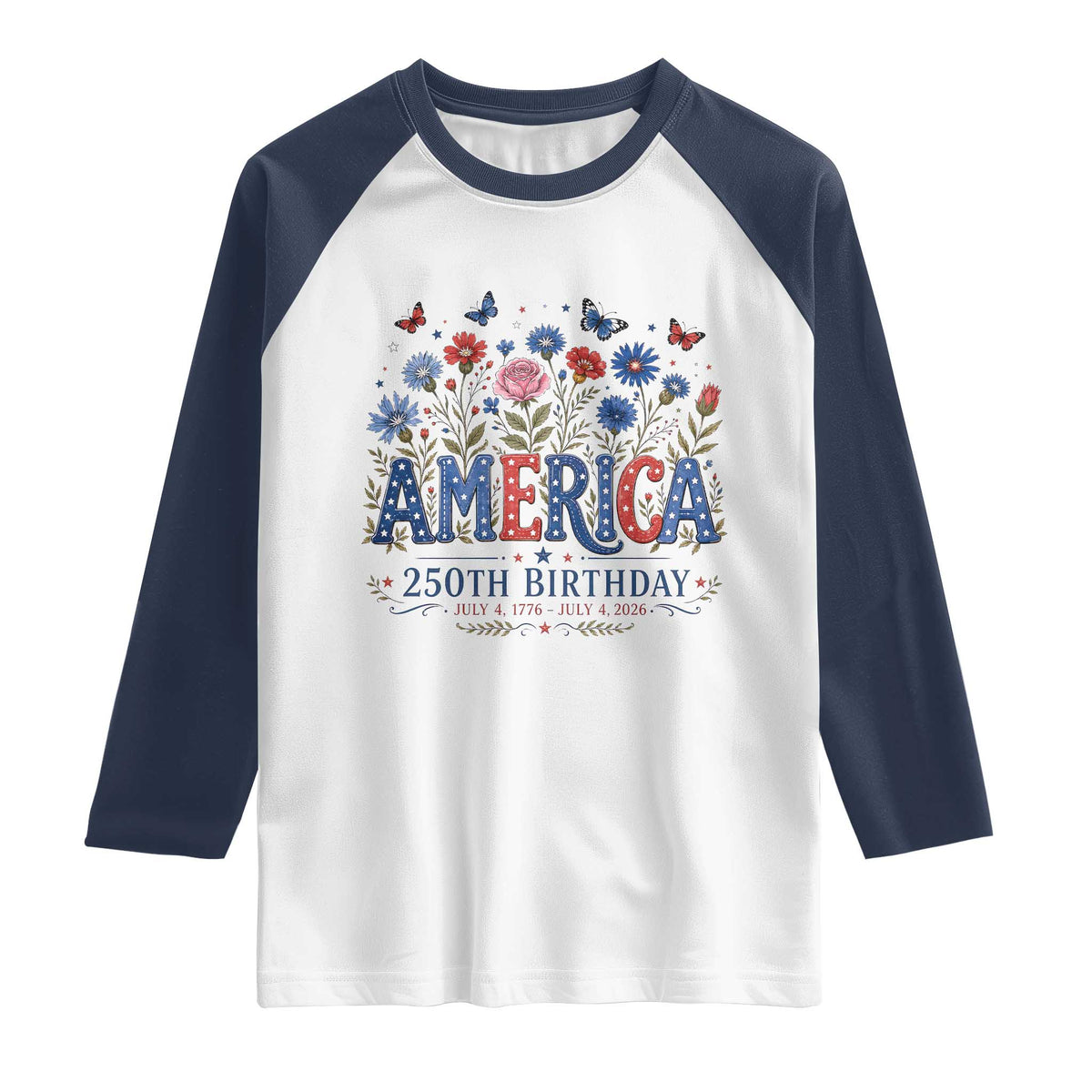 Floral 250th Anniversary Raglan Shirt Wildflower Independence Day 250 Years Birthday 1776 2026