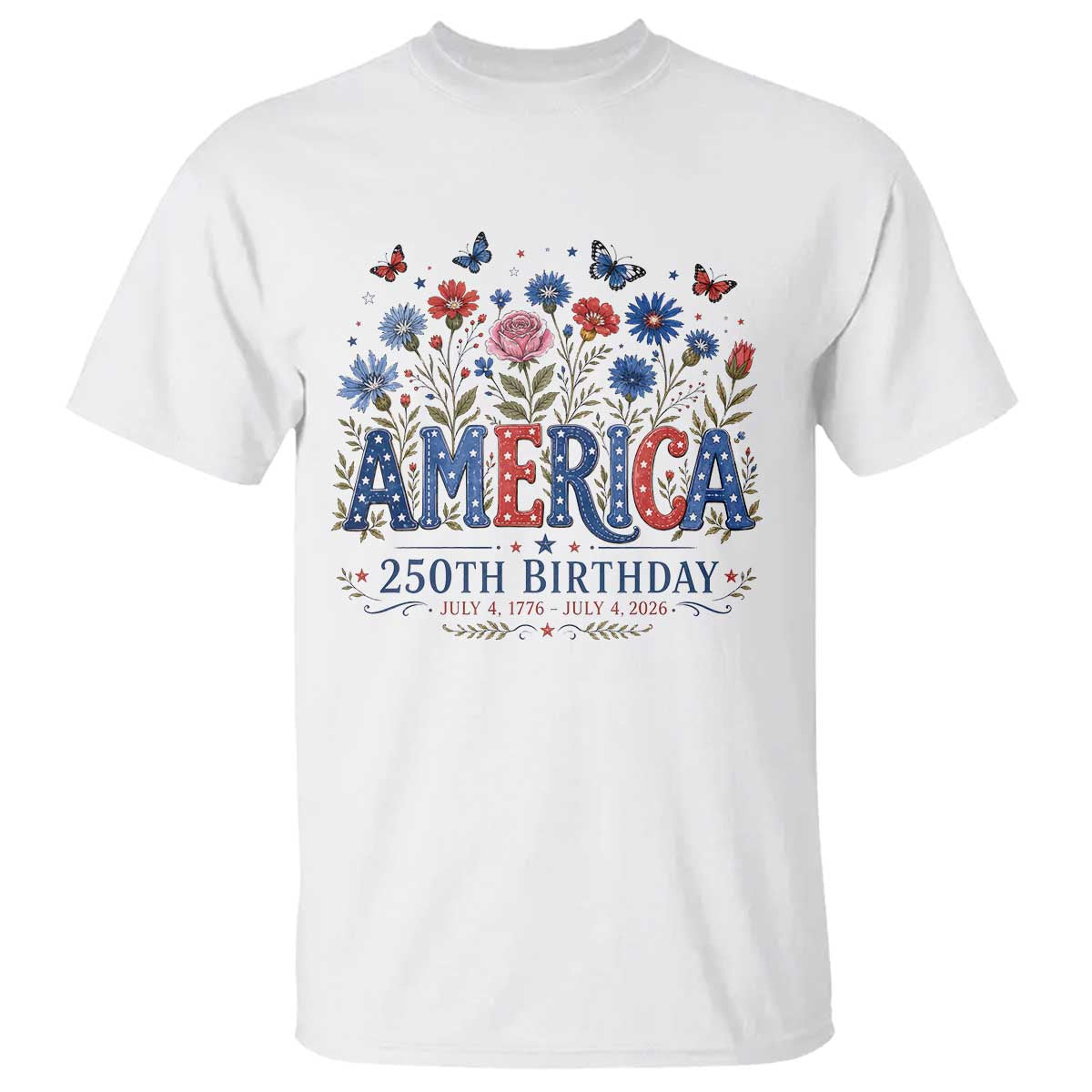 Floral 250th Anniversary T Shirt Wildflower Independence Day 250 Years Birthday 1776 2026