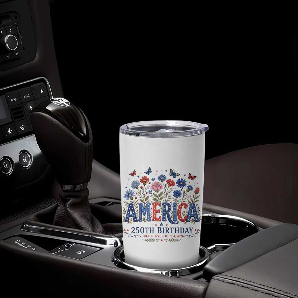 Floral 250th Anniversary Tumbler Cup Wildflower Independence Day 250 Years Birthday 1776 2026