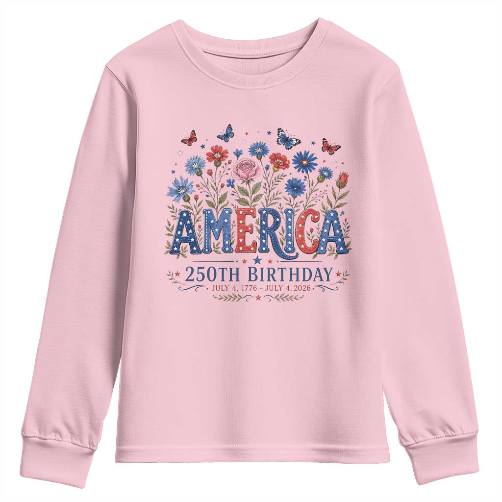 Floral 250th Anniversary Youth Sweatshirt Wildflower Independence Day 250 Years Birthday 1776 2026