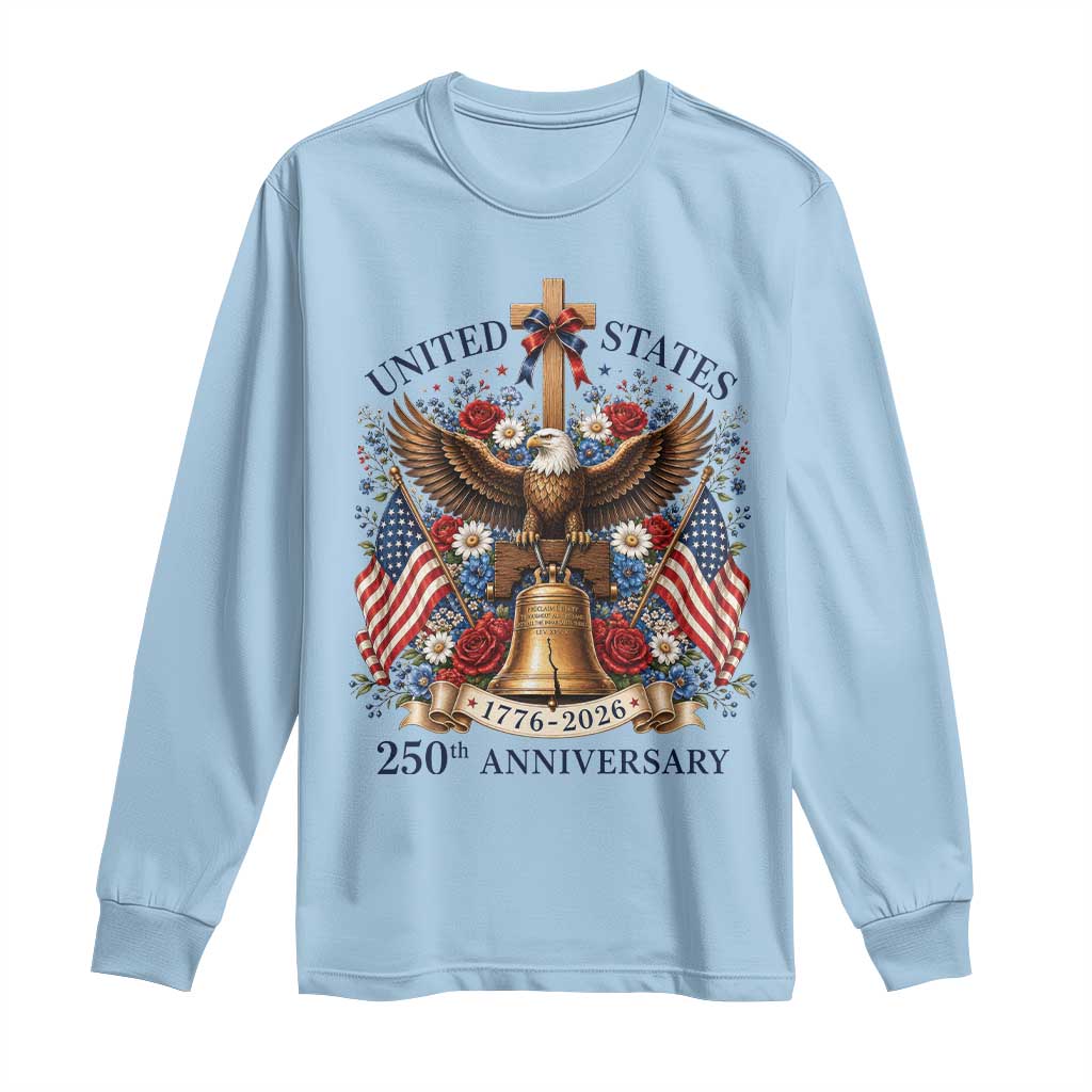 250 Anniversary USA Patriotic Eagle Long Sleeve Shirt Flower 250th Birthday 4th Of July 2026