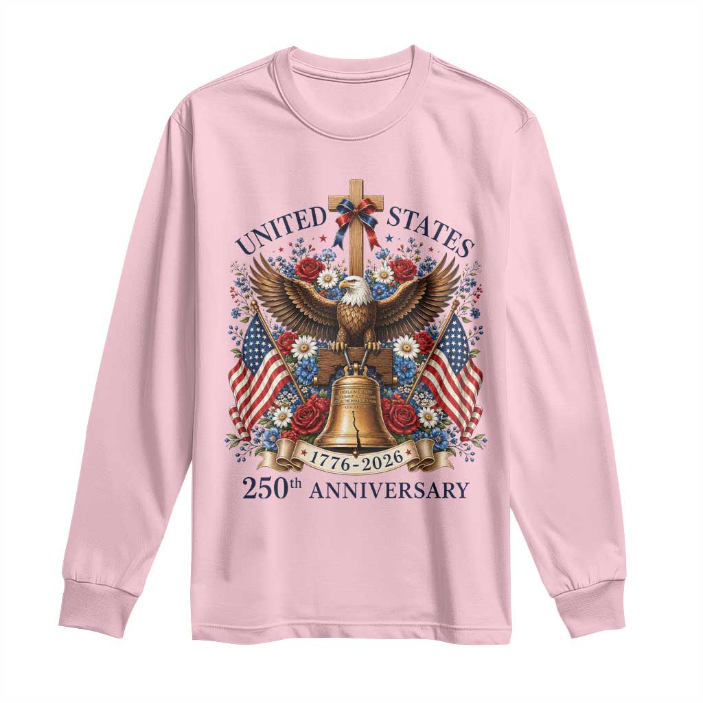 250 Anniversary USA Patriotic Eagle Long Sleeve Shirt Flower 250th Birthday 4th Of July 2026