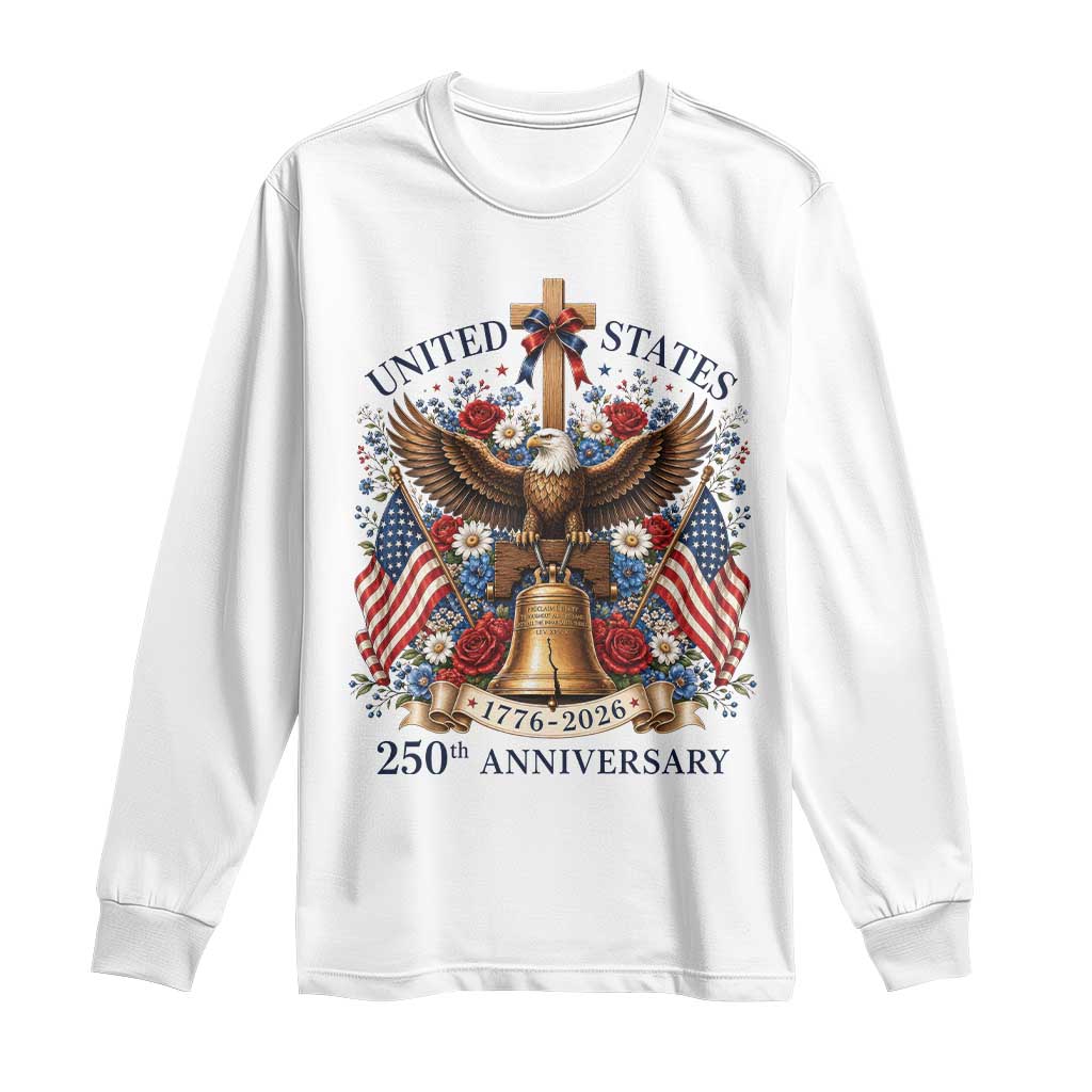 250 Anniversary USA Patriotic Eagle Long Sleeve Shirt Flower 250th Birthday 4th Of July 2026