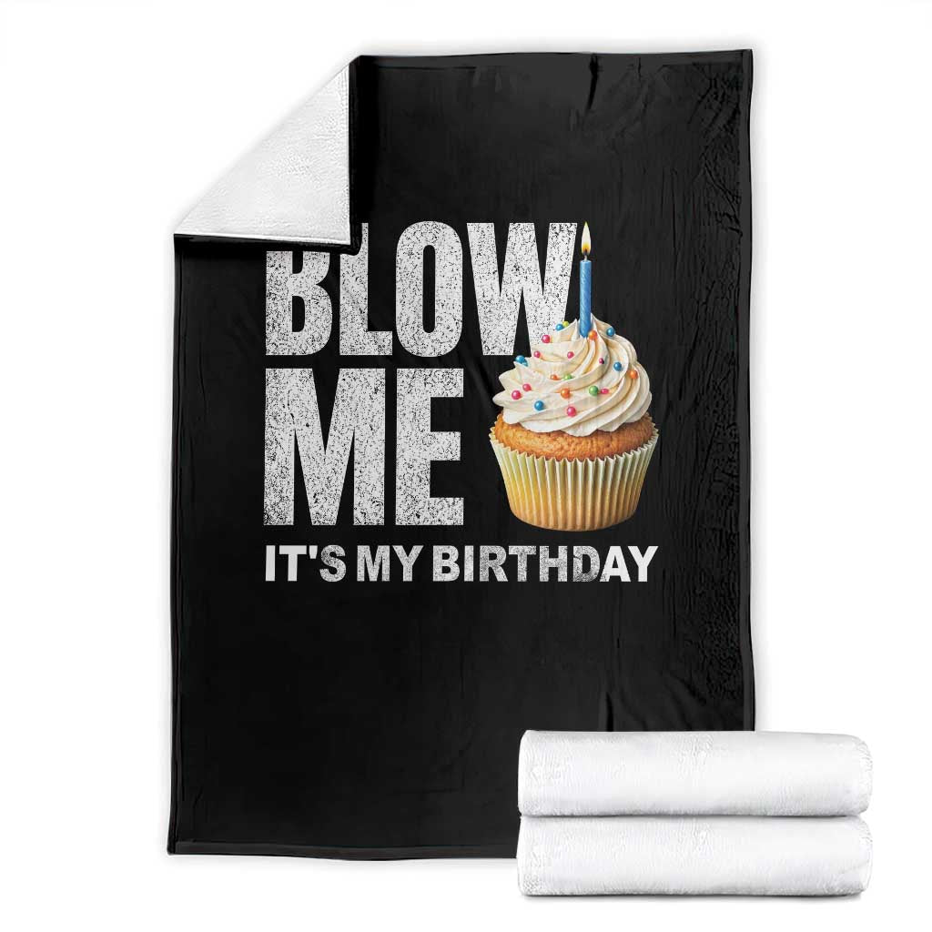 Blow Me Its My Birthday Throw Blanket Funny Adult Humor Dirty Jokes Bday Gag Gifts