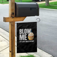 Blow Me Its My Birthday Garden Flag Funny Adult Humor Dirty Jokes Bday Gag Gifts