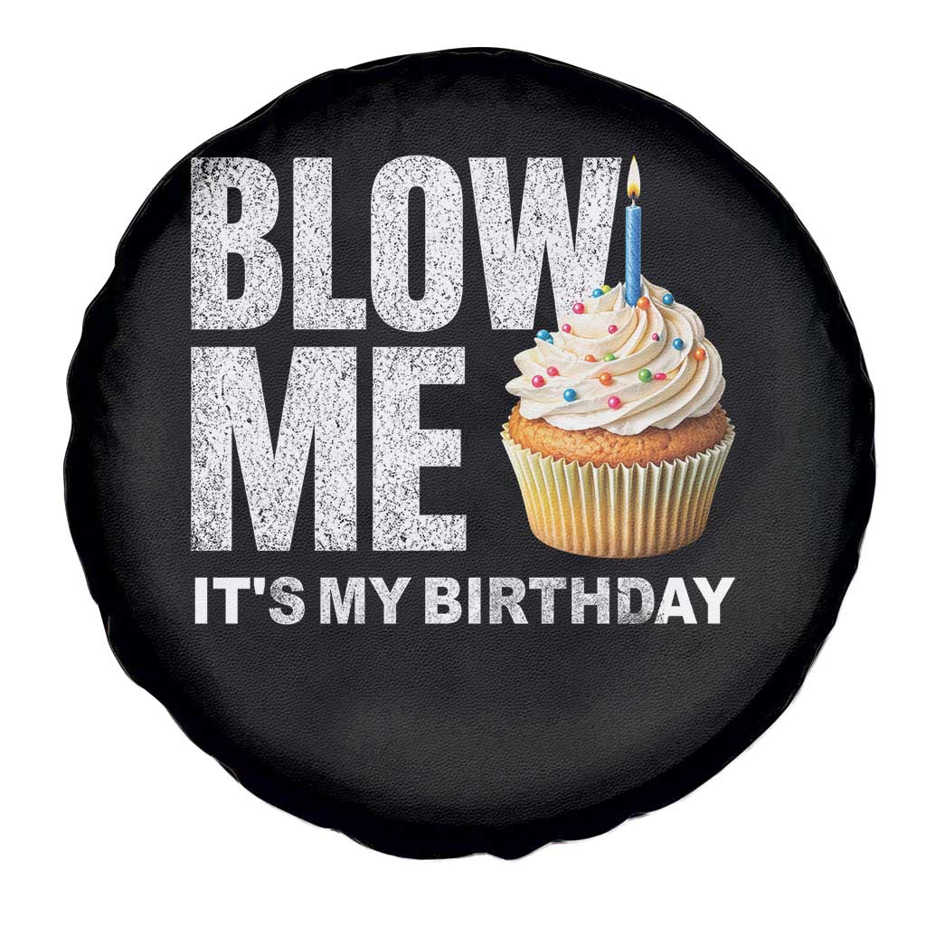 Blow Me Its My Birthday Spare Tire Cover Funny Adult Humor Dirty Jokes Bday Gag Gifts
