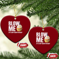 Blow Me Its My Birthday Ceramic Ornament Funny Adult Humor Dirty Jokes Bday Gag Gifts